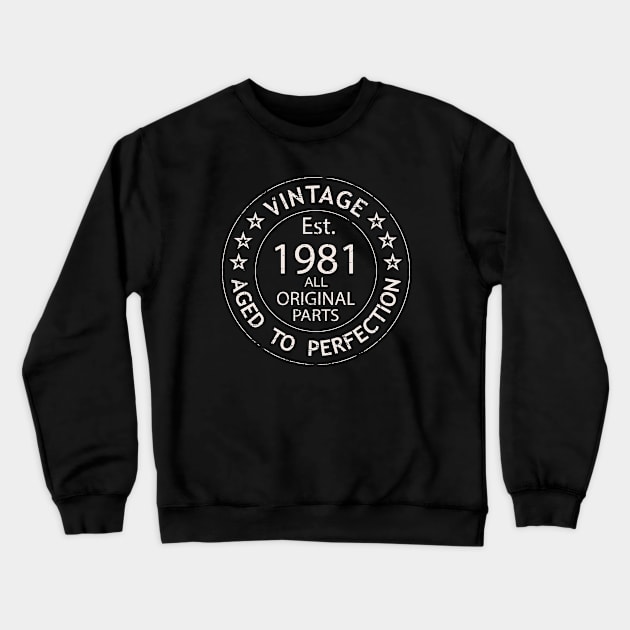 Vintage 1981, 42nd Birthday Party, 42nd Birthday Gift, 42nd Birthday Best Friend, Est 1981 Tee Crewneck Sweatshirt by UranusArts